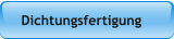 Dichtungsfertigung